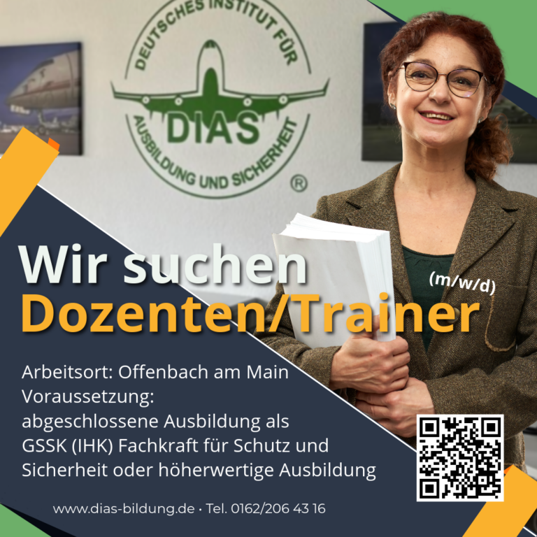 Stellenanzeige der DIAS GmbH: Dozent oder Trainer für das Sicherheitsgewerbe in Offenbach am Main gesucht.
